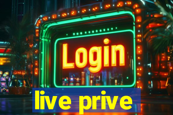 live prive